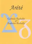 Arété - Radoslav Rochallyi, Gabriela Rochallyi