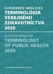 Slovensko-anglická terminológia verejného zdravotníctva 2020 - Elena Nováková, Mária Avdičová
