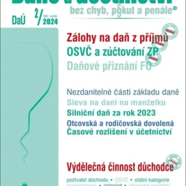 Daně a účetnictví bez chyb, pokut a penále 2/2024 - Václav Benda, Pavel Novák, Martin Děrgel, Ivan Macháček, Antonín Daněk, Jiří ...