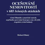Oceňování nemovitostí v 685 řešených otázkách - Richard Blatný