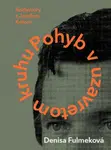 Pohyb v uzavretom kruhu - Denisa Fulmeková