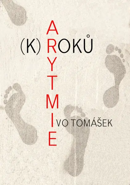 Arytmie (k)roků - Ivo Tomášek