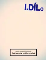 Spolek přátel euthanasie - Dílo první - Petra Röslerová