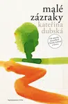 Malé zázraky - Kateřina Dubská - e-kniha