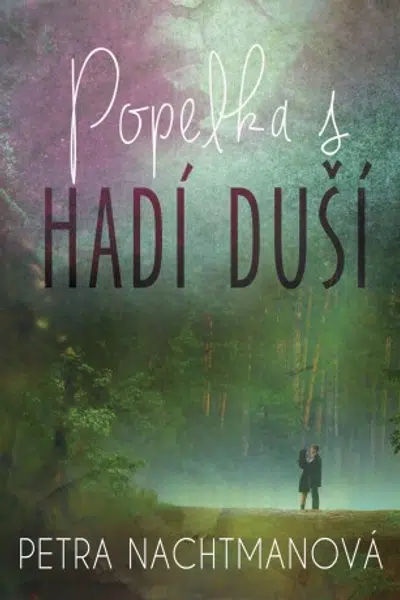 Popelka s hadí duší - Petra Nachtmanová - e-kniha