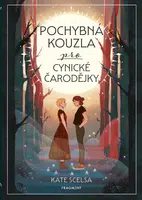 Pochybná kouzla pro cynické čarodějky - Kate Scelsa - e-kniha