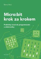 Micro:bit krok za krokem - Martin Malý