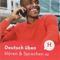 Deutsch üben: Hören + Sprechen A2 - Anneli Billina