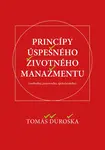 Princípy úspešného životného manažmentu - Tomáš Ďuroška