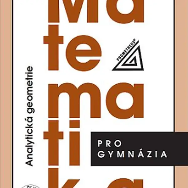 Matematika pro gymnázia - Analytická geometrie - Radim Kočandrle