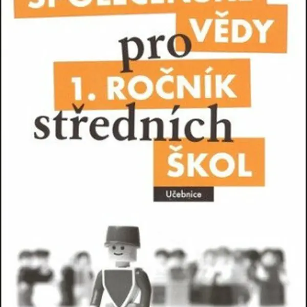 Společenské vědy pro 1.ročník SŠ - Učebnice - Denisa Denglerová