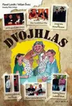Dvojhlas - Petr Urban, Pavel Loněk, Milan Švec