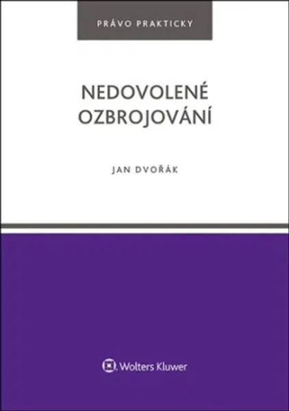 Nedovolené ozbrojování - Jan Dvořák