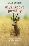 Myslivecké povídky - Aleš Dostál - e-kniha