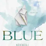 Blue: Kdekoli mě najdeš - Nikola Hotel