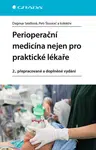 Perioperační medicína nejen pro praktické lékaře - kolektiv autorů, Dagmar Seidlová, Petr Štourač - e-kniha
