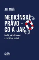 Medicínské právo - Co a jak - Jan Mach