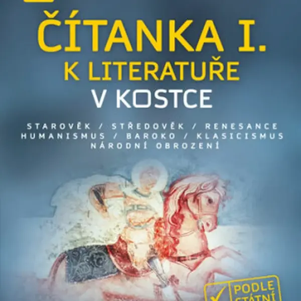 Nová čítanka I. k Literatuře v kostce pro SŠ - Jana Chrástecká