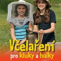 Včelaření pro kluky a holky - Claudia Bentzien