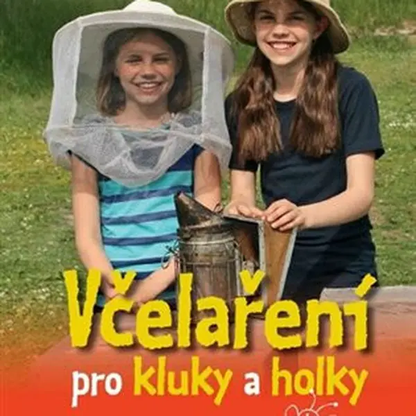 Včelaření pro kluky a holky - Claudia Bentzien