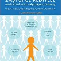 Zástupce ředitele aneb Život mezi mlýnskými kameny - Václav Trojan