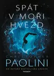 Spát v moři hvězd - Kniha I. - Christopher Paolini