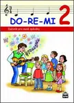 DO-RE-MI 2 - Zpěvník pro malé zpěváky - Marie Lišková