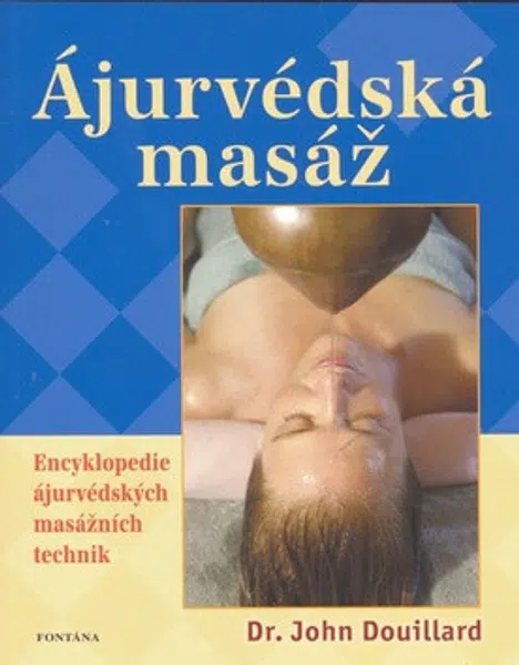 Ájurvédská masáž - John Douillard