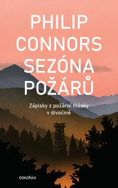 Sezóna požárů - Philip Connors