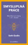 Smysluplná práce - Seth Godin - e-kniha