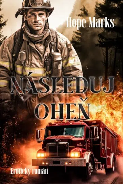 Následuj oheň - Hope Marks - e-kniha