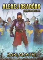 Zakladatel - Mirror World V. - Alexej Osadčuk