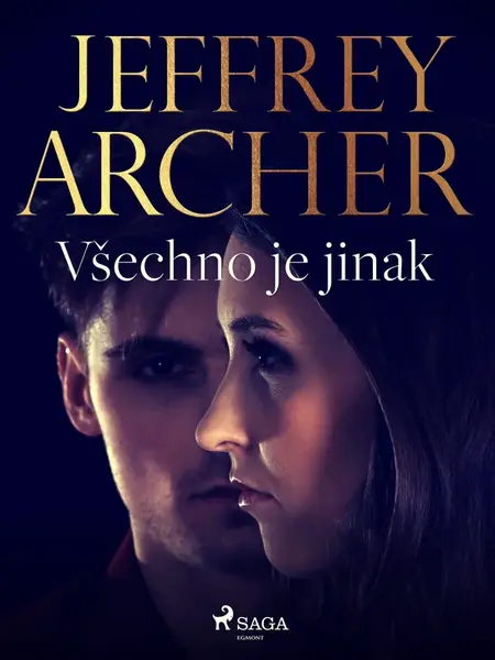 Všechno je jinak - Jeffrey Archer