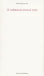 O pošetilosti života i smrti - Bohuslav Brouk
