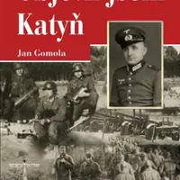 Objevil jsem Katyň - Gomola Jan - e-kniha