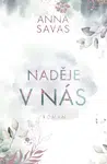 Naděje v nás - Anna Savas
