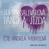 Pánská jízda - Zdena Salivarová, Andrea Mohylová - audiokniha
