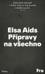 Přípravy na všechno - Elsa Aids