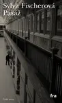 Pasáž - Sylva Fischerová