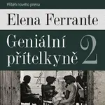 Geniální přítelkyně II. - Elena Ferrante - audiokniha