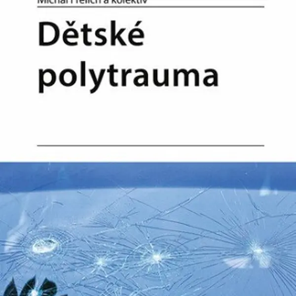 Dětské polytrauma - Frelich Michal