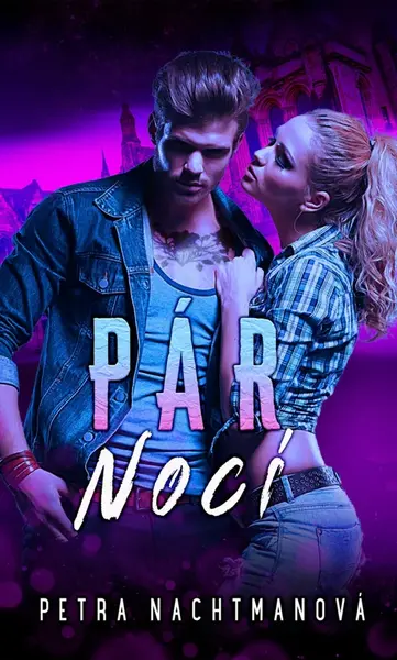 Pár nocí - Petra Nachtmanová