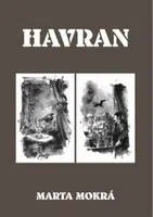 Havran - Stanislav Sedláček, Marta Mokrá