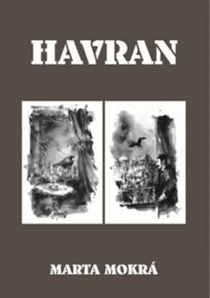 Havran - Stanislav Sedláček, Marta Mokrá