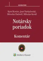Notársky poriadok - Karol Kovács, Jozef Farkašovský, Miroslav Pavlovič