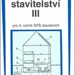 Pozemní stavitelství III pro 3.r. SPŠ stavební - Václav Hájek