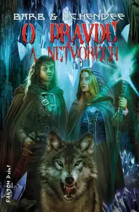O pravdě a netvorech - J. C. Hendee, Barb Hendee