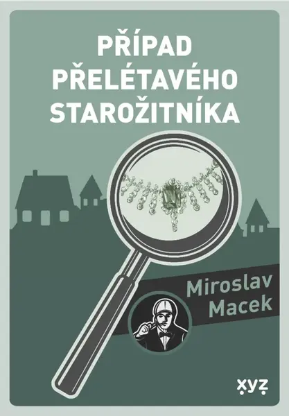Případ přelétavého starožitníka - Miroslav Macek