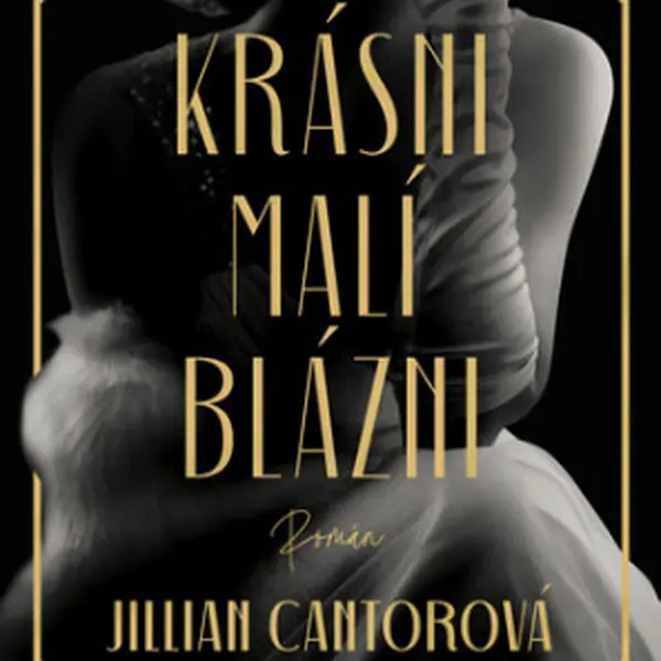Krásni malí blázni - Jillian Cantor