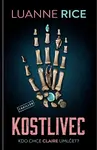 Kostlivec - Luanne Riceová